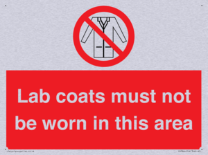 Lab coats must not be worn in this area